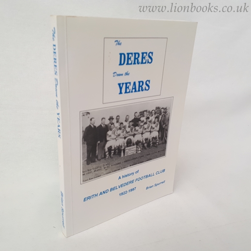 Image for Deres Down the Years: History of Erith and Belvedere F.C.1922-1997