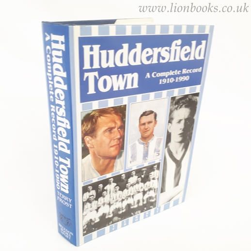 Image for Huddersfield Town: A Complete Record, 1908-90