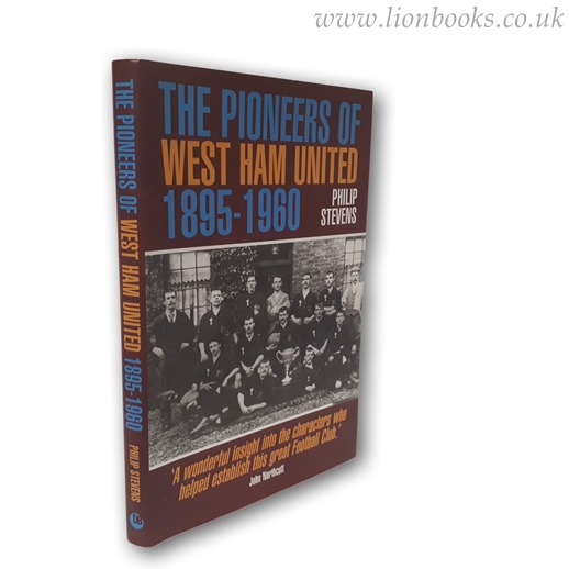 Image for The Pioneers of West Ham United 1895-1960