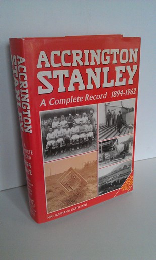 Image for Accrington Stanley - A Complete Record 1894 - 1962