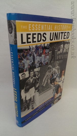 Image for The Essential History of Leeds United