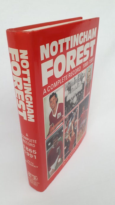 Image for Nottingham Forest - A Complete Record 1865 - 1991