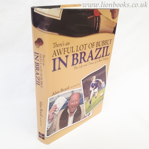 Image for There's an Awful Lot of Bubbly in Brazil: The Life and Times of a Bon Viveur