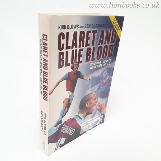 Image for Claret and Blue Blood: Pumping Life Into West Ham United