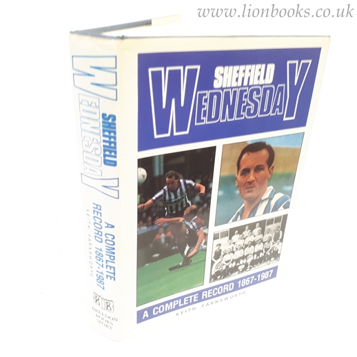Image for Sheffield Wednesday Football Club A Complete Record, 1867-1987