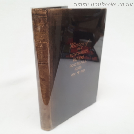 Image for History of the Blackburn Rovers Football Club 1875-1925