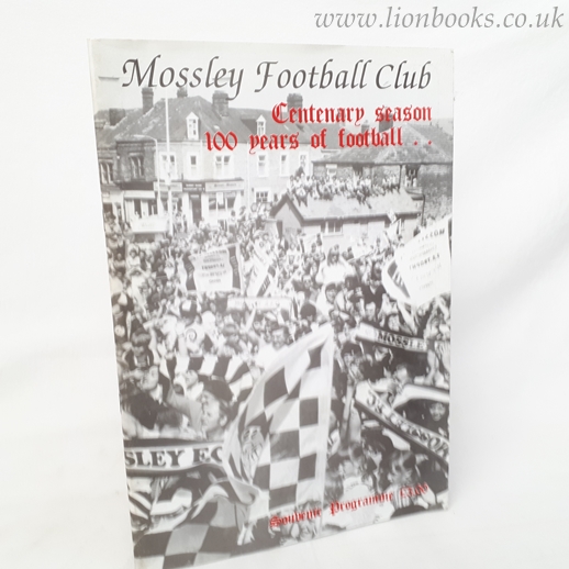 Image for Mossley Football Club Centenary Season 100 Years of Football