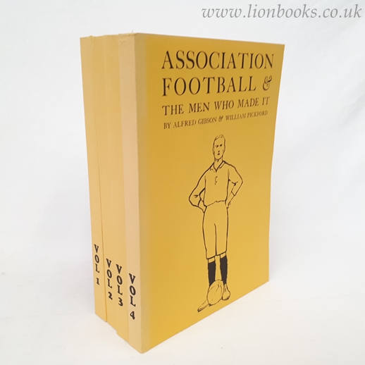 Image for Association Football & the Men Who Made It 4 Volumes