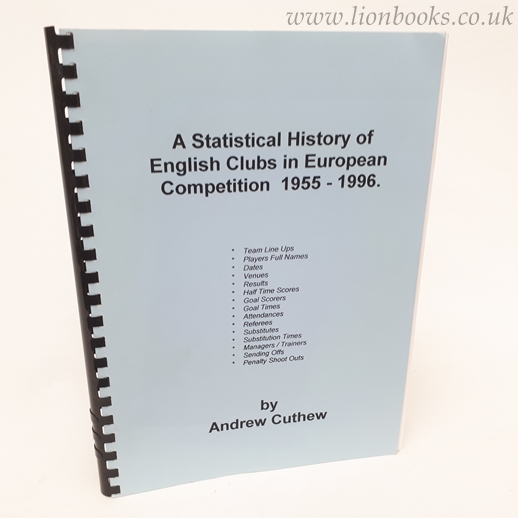 Image for A Statistical History of English Clubs in European Competition 1955-1996
