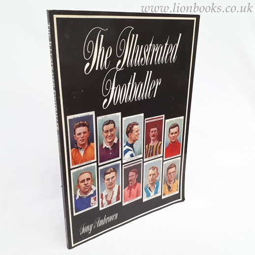 Image for Illustrated Footballer A History of Footballers on Trade Cards