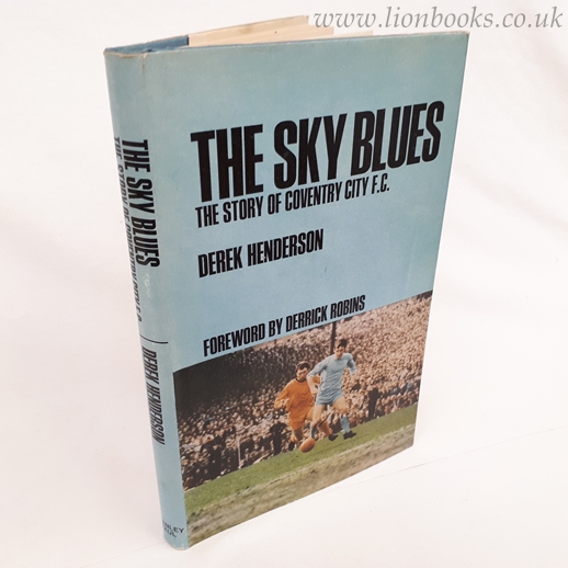 Image for The Sky Blues The Story of Coventry City F. C