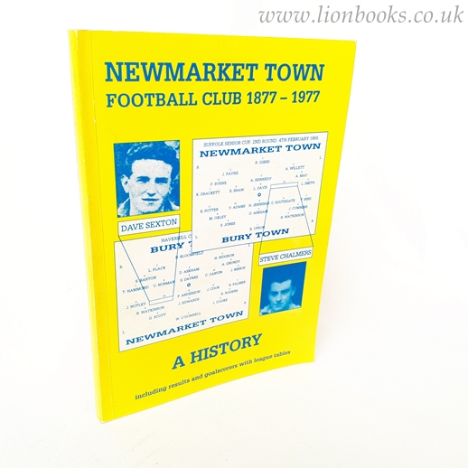 Image for Newmarket Town Football Club, 1877-1977