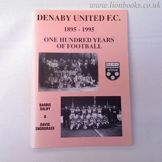 Image for Denaby United F. C. 1895-1995 One Hundered Years of Football