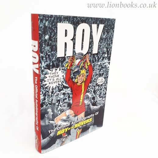 Image for Roy of the Rovers The Official Autobiography of Roy of the Rovers