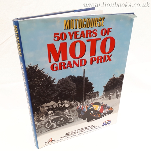 Image for Motocourse Official History 50 Years of the FIM Road Racing World Championships