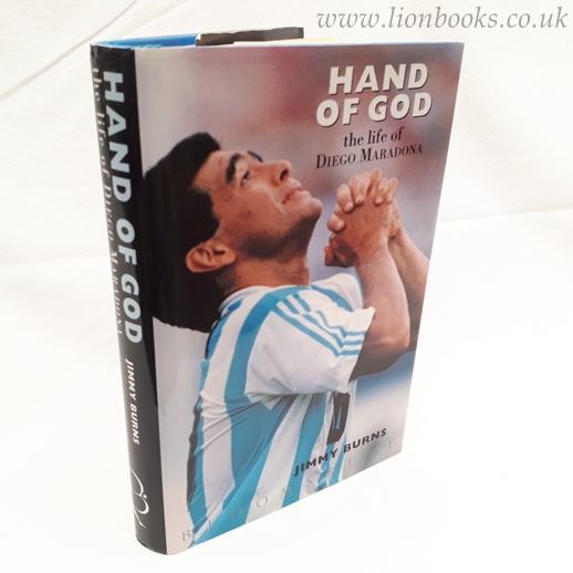 Image for The Hand of God The Life of Diego Maradona