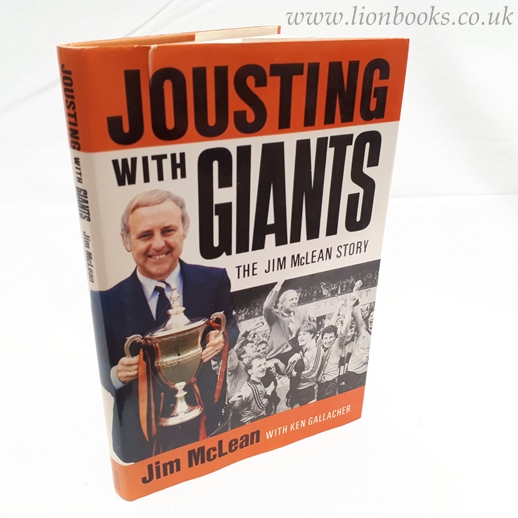 Image for Jousting with Giants The Jim McLean Story