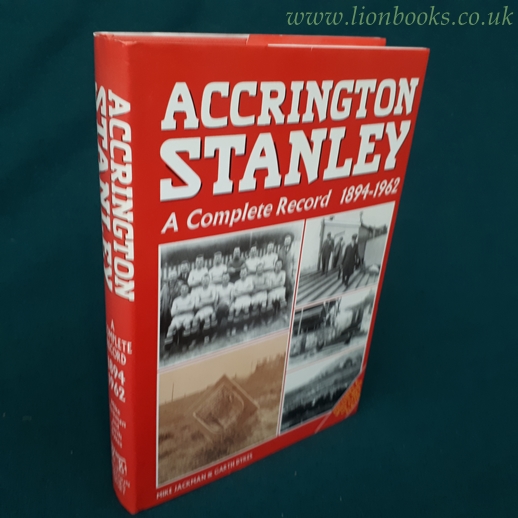 Image for Accrington Stanley A Complete Record, 1894-1962