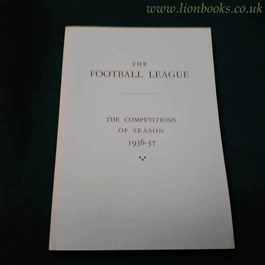 Image for The Football League - the Competitions of Season 1936-37
