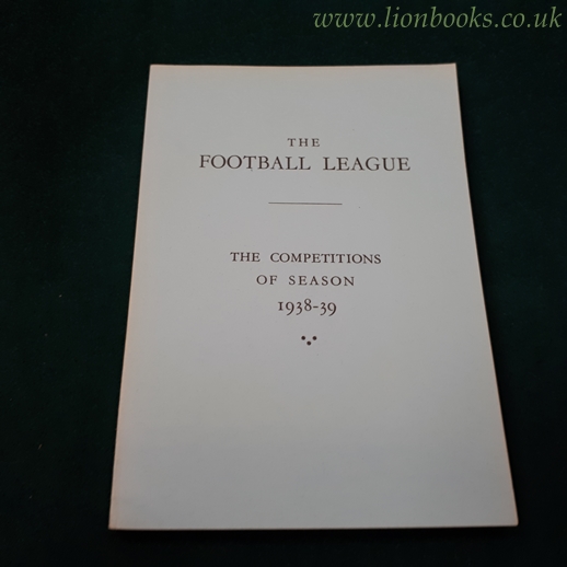 Image for The Football League - the Competitions of Season 1938-39