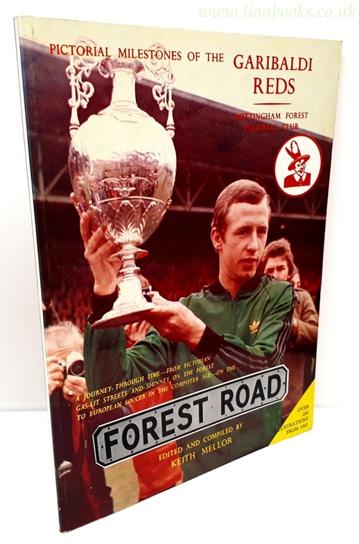 Image for Forest Road Pictorial Milestones of the Garibaldi Reds - Nottingham Forest