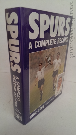 Image for Spurs - A Complete Record 1882-1988