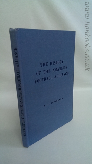 Image for The History of the Amateur Football Alliance