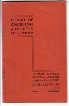 Image for History of Charlton Athletic F. C. - 1903-1937