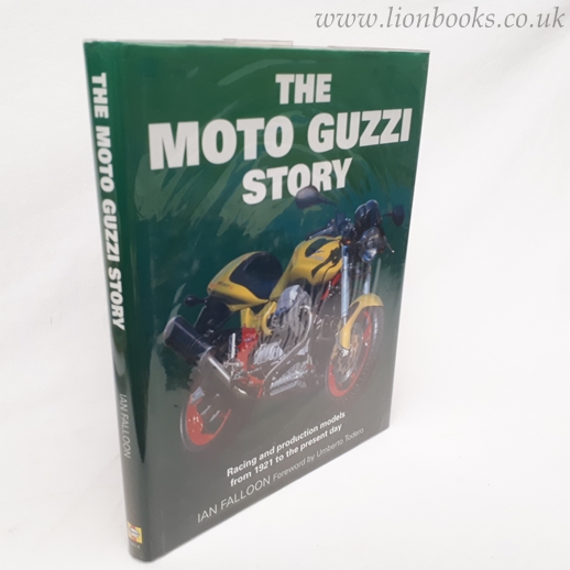 Image for The Moto Guzzi Story Racing and Production Models from 1921 to the Present Day