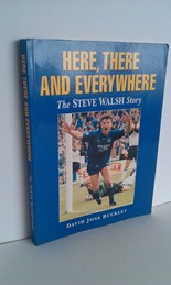 Image for Here, There and Everywhere : The Steve Walsh Story