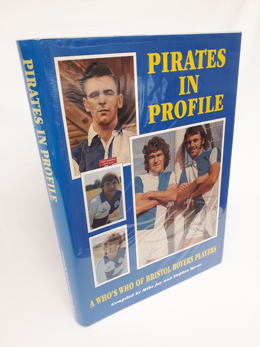 Image for Pirates in Profile - A Who's Who of Bristol Rovers Players 1920-1994