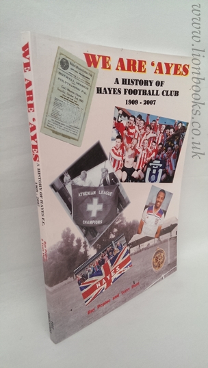 Image for We Are 'ayes: a History of Hayes Football Club 1909-2007