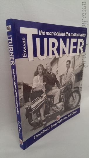 Image for Edward Turner: The Man Behind the Motorcycles