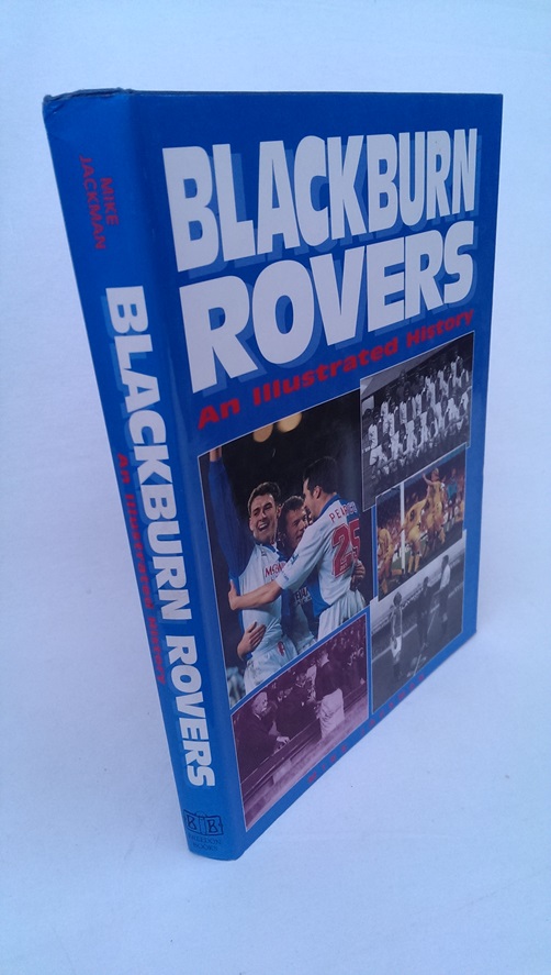 Image for Blackburn Rovers: An Illustrated History