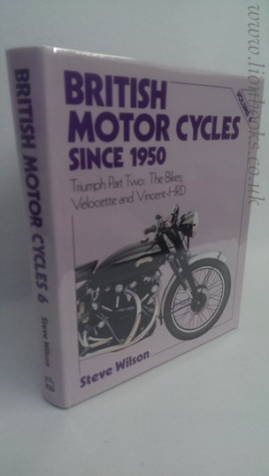 Image for British Motor Cycles Since 1950 The Bikes, Velocette and Vincent-HRD Vol 6