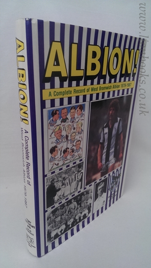 Image for Albion - A complete record of West Bromwich Albion 1879-1987