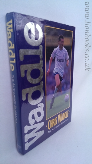 Image for Waddle: Authorised Biography of Chris Waddle