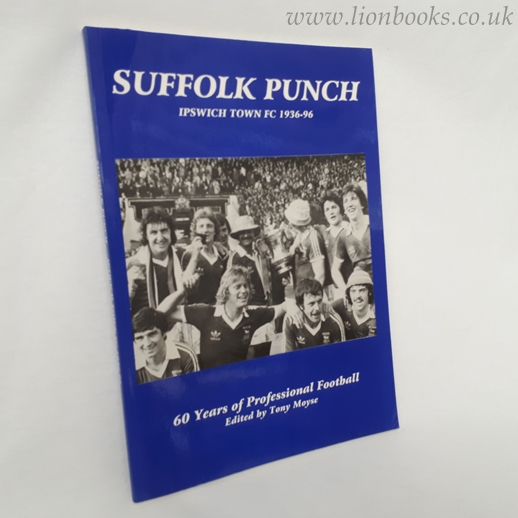 Image for Suffolk Punch - Ipswich Town FC 1936-96