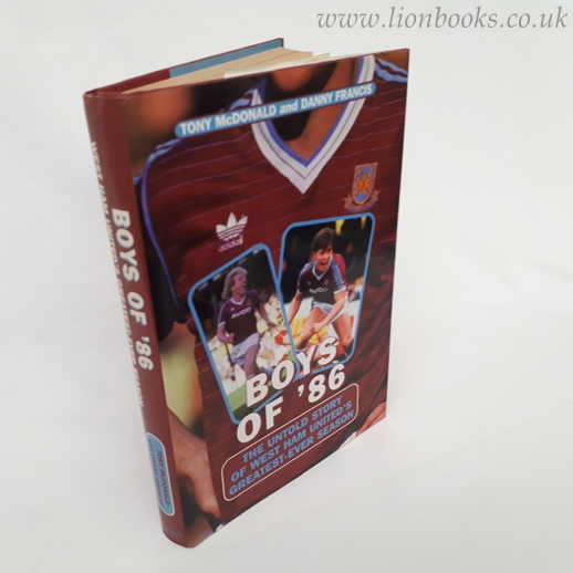 Image for Boys Of '86: The Untold Story of West Ham United's Greatest-ever Season