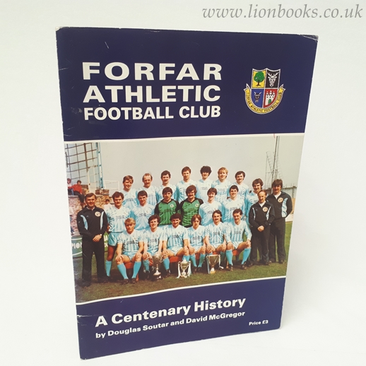 Image for Forfar Athletic F. C. : A Centenary History