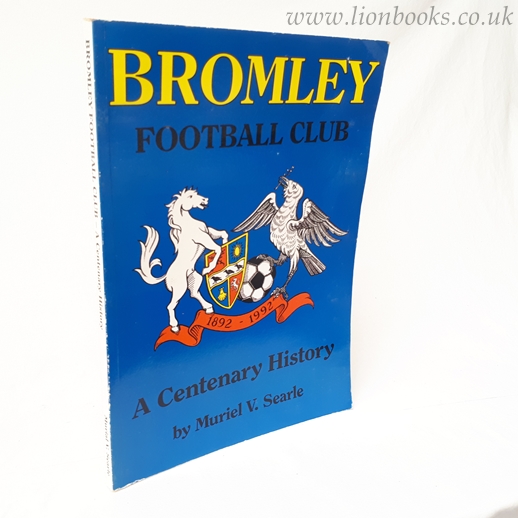 Image for Bromley Football Club 1892-1992: A Centenary History