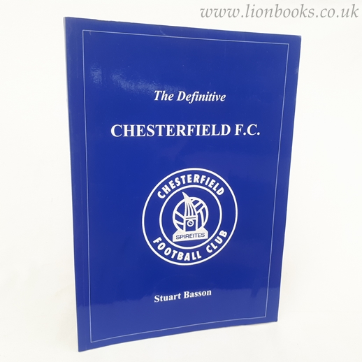 Image for Definitive Chesterfield FC: a Statistical History to 1997