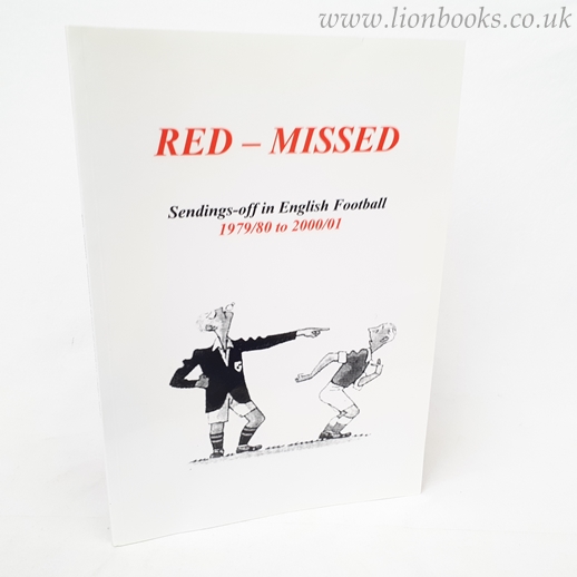 Image for Red-Missed Sendings-Off in English Football 1979/80 to 2000/01