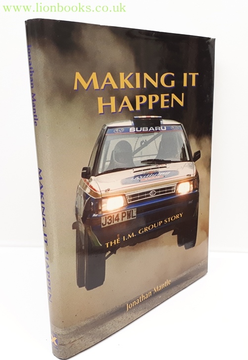 Image for Making it Happen The I. M. Group Story