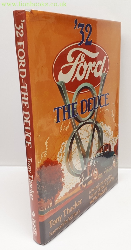 Image for '32 Ford The Deuce ~ a Formal and Sporting History of Ford's First V8 and the Model B