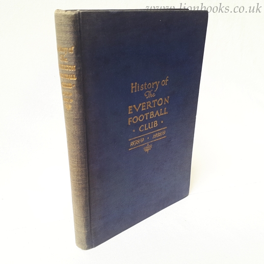 Image for History of Everton Football Club 1878/9 - 1928/9