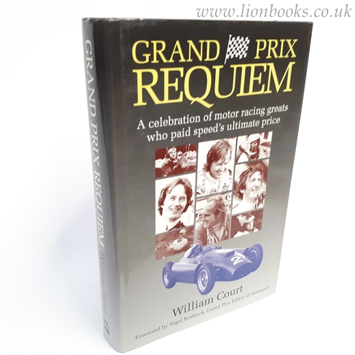 Image for Grand Prix Requiem A Celebration of Motor Racing Greats Who Paid Speed's Ultimate Price
