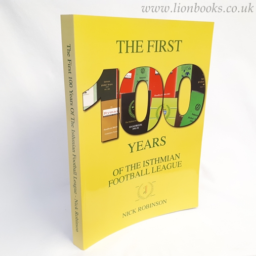 Image for The First One Hundred Years of the Isthmian Football League