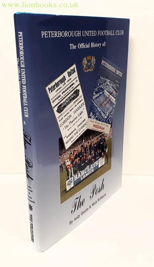 Image for The Posh: the Official History of Peterborough United Football Club