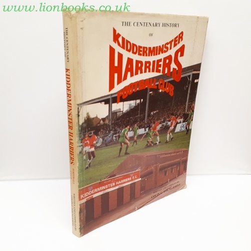 Image for The Centenary History of Kidderminster Harriers 1886 - 1986